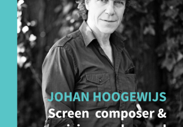 JOHAN HOOGEWIJS, SCREEN COMPOSER & MUSICIAN ON DEMAND