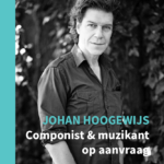 Johan Hoogewijs, componist & muzikant op aanvraag
