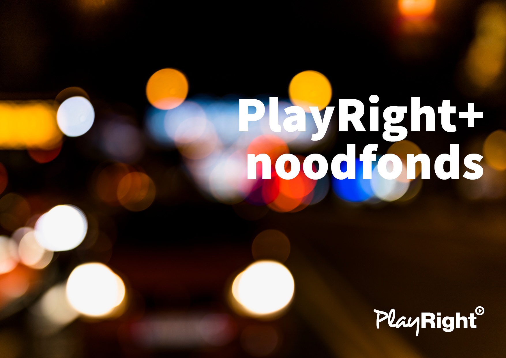 Het PlayRight+ noodfonds is verlengd tot en met december!