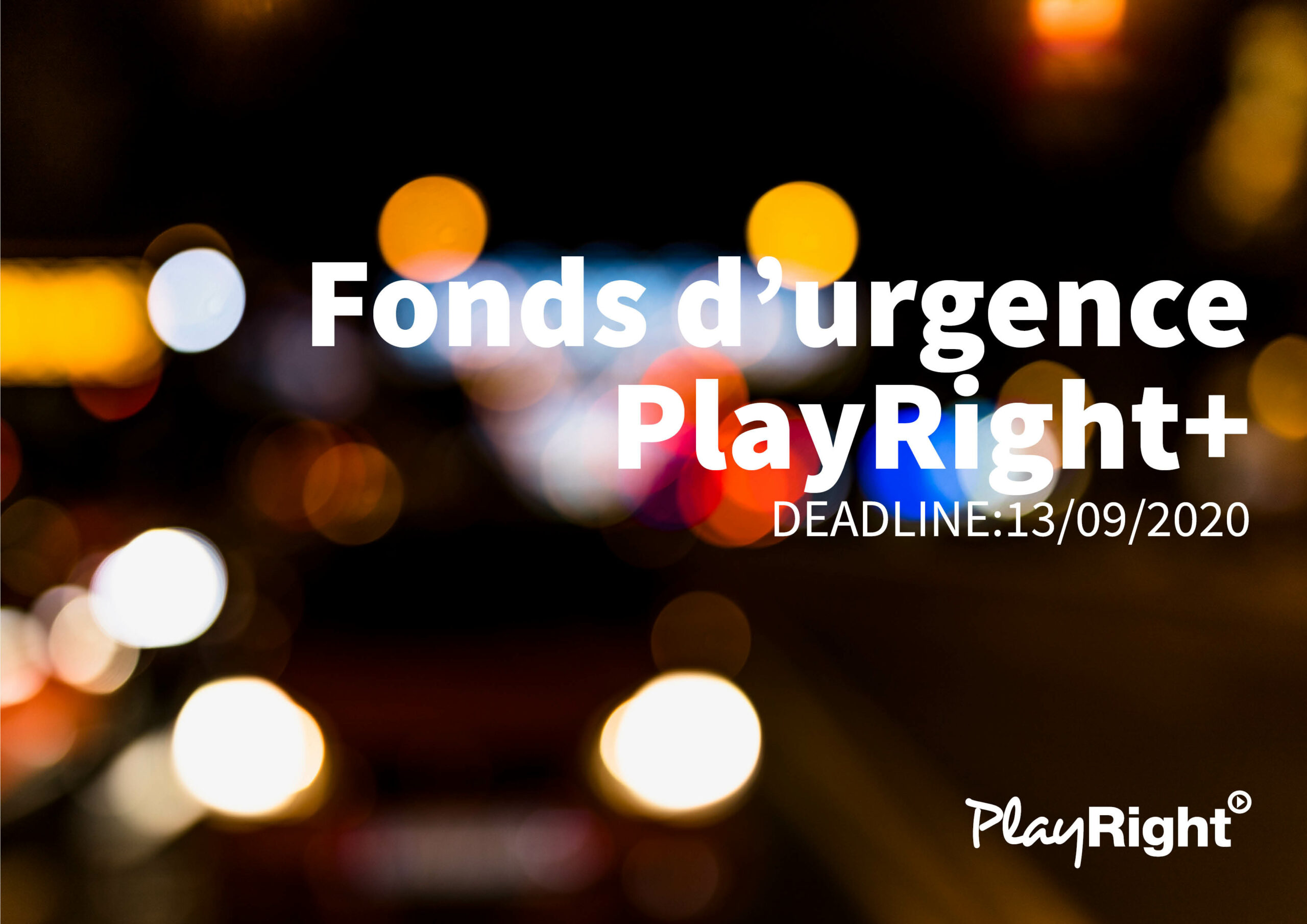 RAPPEL : Bénéficier du fonds d’urgence de PlayRight+ en introduisant dès maintenant votre demande !