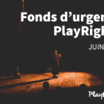 PROLONGATION DU FONDS D’URGENCE PLAYRIGHT+ POUR JUIN : DEMANDER UN SOUTIEN