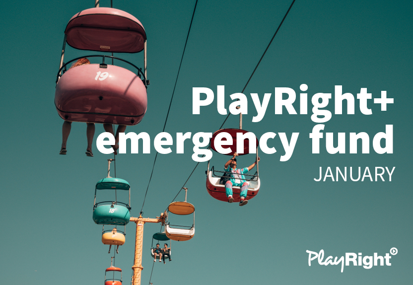PLAYRIGHT+ EMERGENCY  FUND JANUARY: APPLY FOR SUPPORT