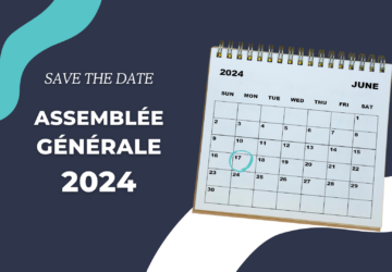 Save the date : Assemblée Générale 2024 le 17 juin